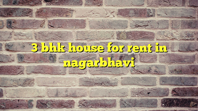 3 bhk house for rent in nagarbhavi