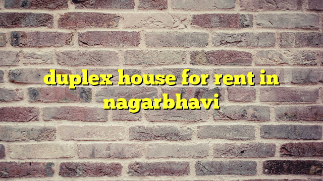 duplex house for rent in nagarbhavi