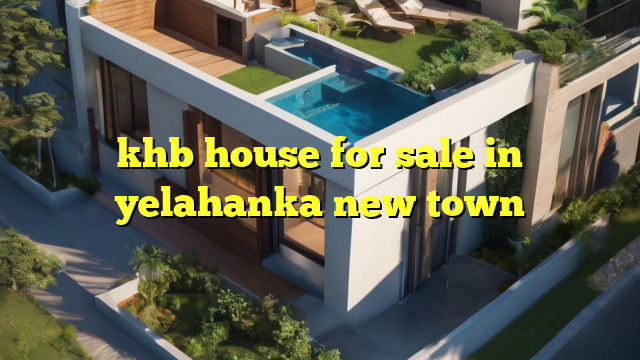 khb house for sale in yelahanka new town