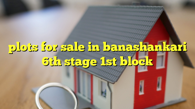 plots for sale in banashankari 6th stage 1st block